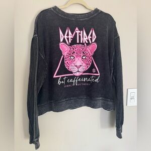 Simply Southern Def Tired but caffeinated sweatshirt